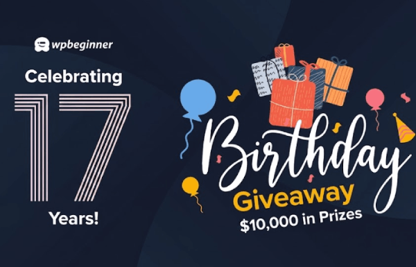 WPBeginner Turns 17 Years Old – We’re Doing a Giveaway (,000 in Prizes)
