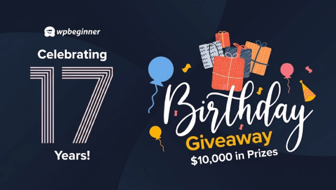 WPBeginner Turns 17 Years Old – We’re Doing a Giveaway (,000 in Prizes)