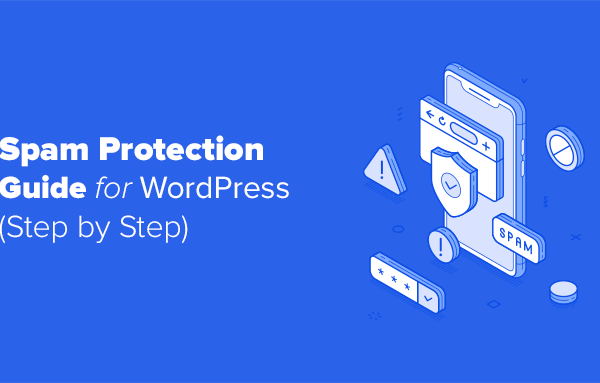 Ultimate WordPress Spam Protection Guide – Step by Step (2026)