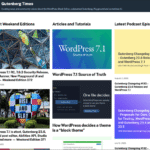 Gutenberg Times: WordPress 7.1 arrives at WordCamp US, Abilities API for developers, and a new theme for Gutenberg Times and more — Weekend Edition #373