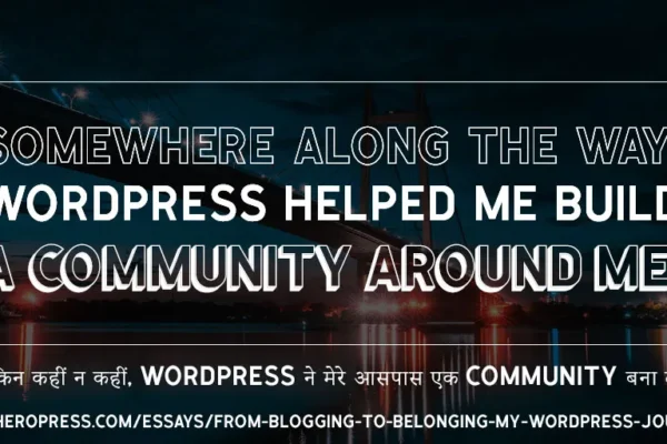 HeroPress: From Blogging to Belonging: My WordPress Journey – Blogging से Belonging तक: मेरी WordPress Journey