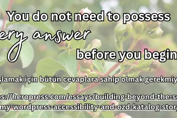 HeroPress: Building Beyond the Screen: My WordPress, Accessibility, and OZD Katalog Story – Ekranın Ötesinde Üretmek: WordPress, Erişilebilirlik ve OZD Katalog Hikâyem
